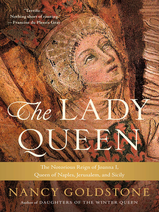 Title details for The Lady Queen by Nancy Goldstone - Available